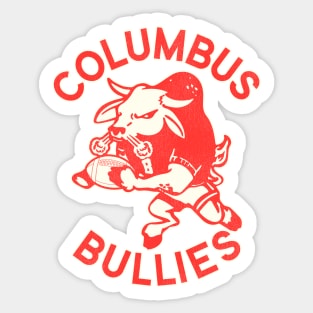 Defunct Columbus Bullies Football Team Sticker